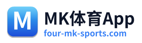 MK体育App